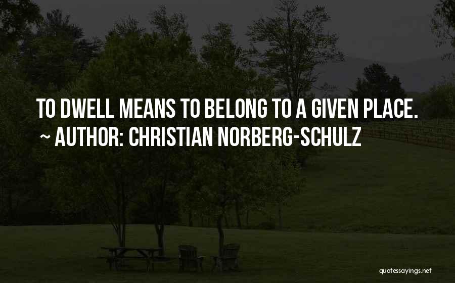 Christian Norberg-Schulz Quotes 1845118