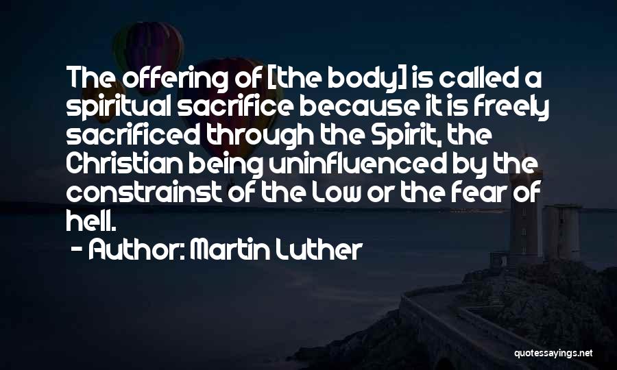 Christian Offering Quotes By Martin Luther