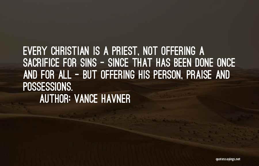 Christian Offering Quotes By Vance Havner