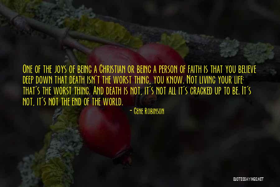 Christian One Life Quotes By Gene Robinson Christian One Life Quotes By Gene Robinson