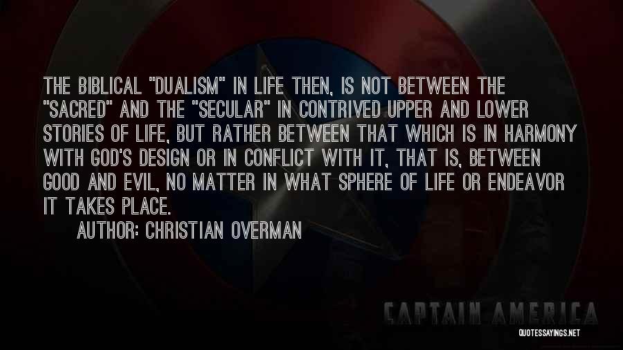 Christian Overman Quotes 1722907