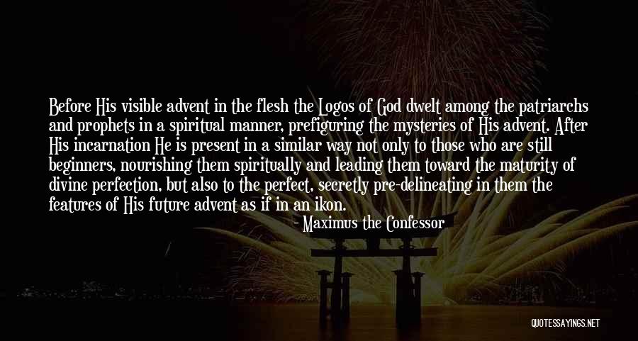 Christian Perfection Quotes By Maximus The Confessor Christian Perfection Quotes By Maximus The Confessor