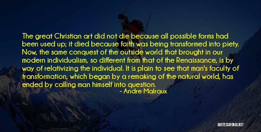 Christian Piety Quotes By Andre Malraux Christian Piety Quotes By Andre Malraux