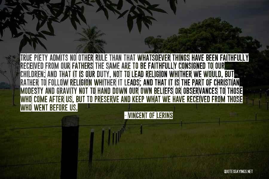 Christian Piety Quotes By Vincent Of Lerins Christian Piety Quotes By Vincent Of Lerins