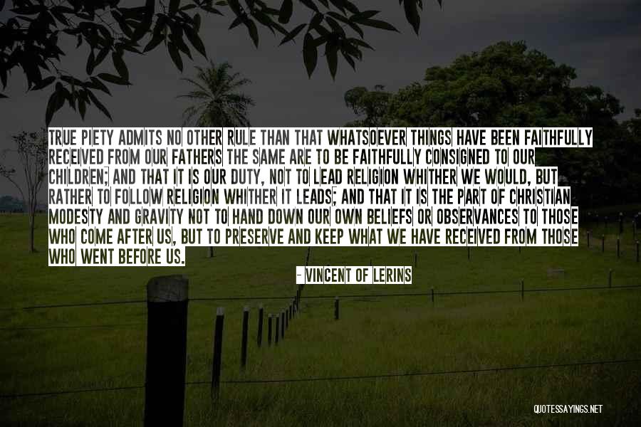 Christian Piety Quotes By Vincent Of Lerins