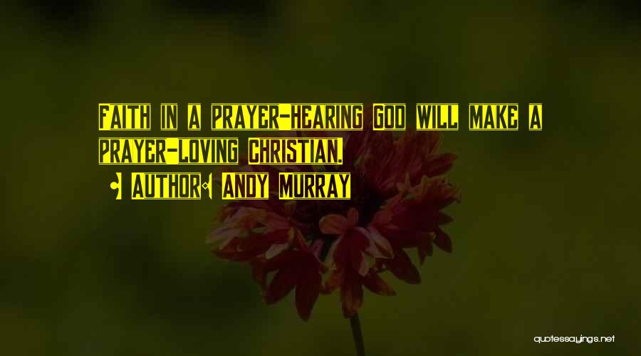 Christian Prayer Quotes By Andy Murray