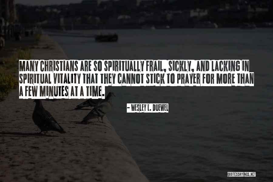 Christian Prayer Quotes By Wesley L. Duewel
