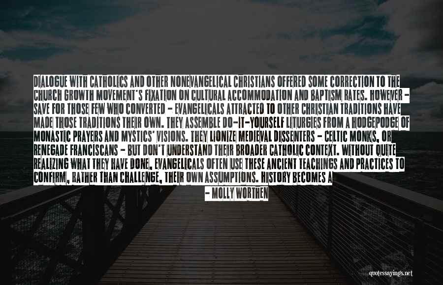 Christian Prayers Quotes By Molly Worthen Christian Prayers Quotes By Molly Worthen