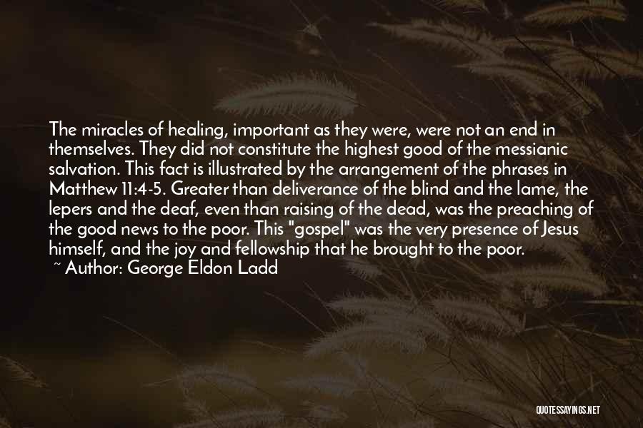 Christian Preaching Quotes By George Eldon Ladd