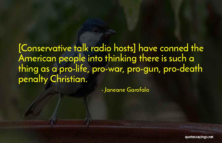 Christian Pro Life Quotes By Janeane Garofalo