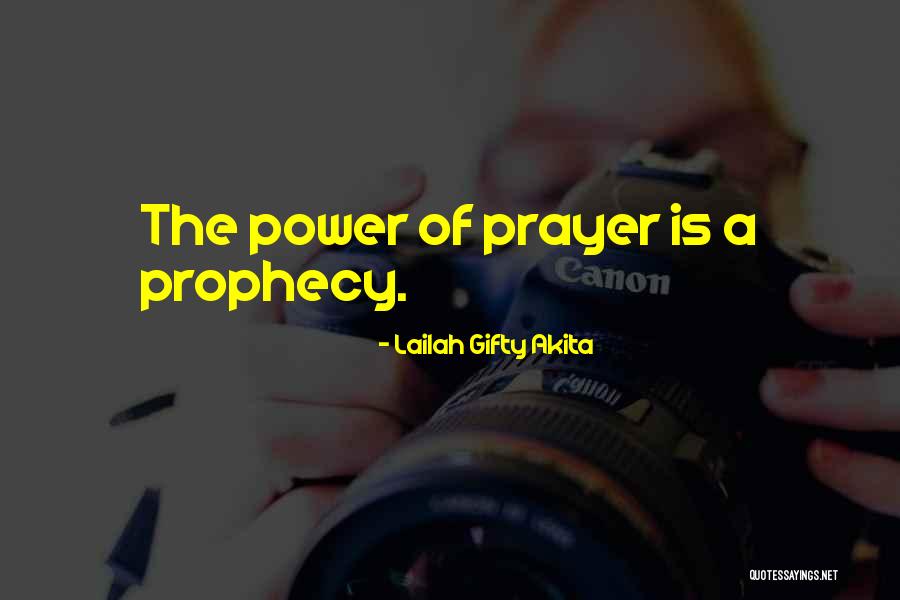 Christian Prophecy Quotes By Lailah Gifty Akita