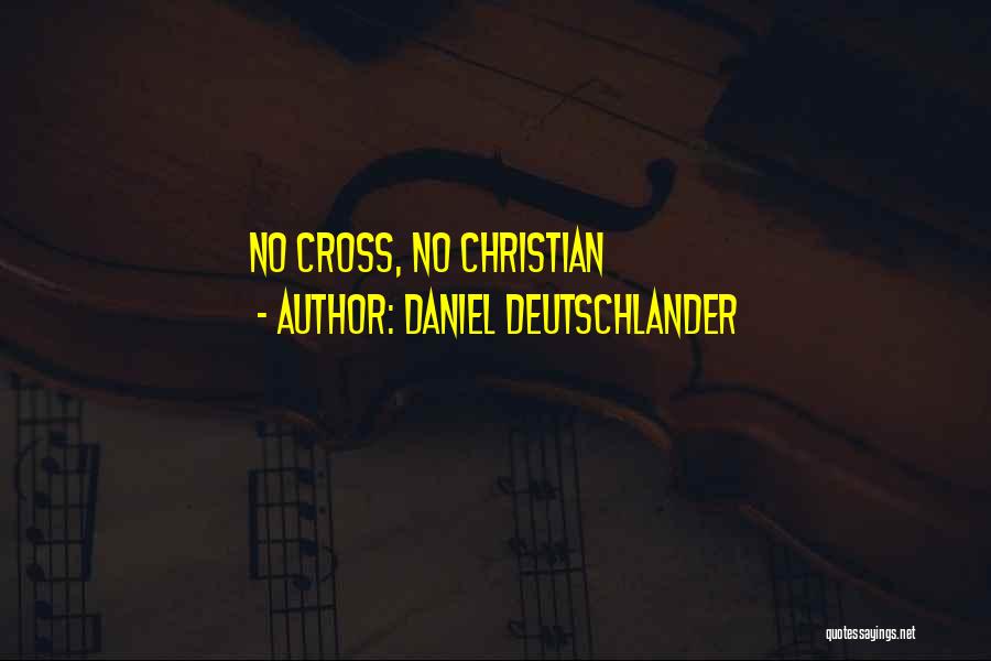 Christian Prosperity Quotes By Daniel Deutschlander