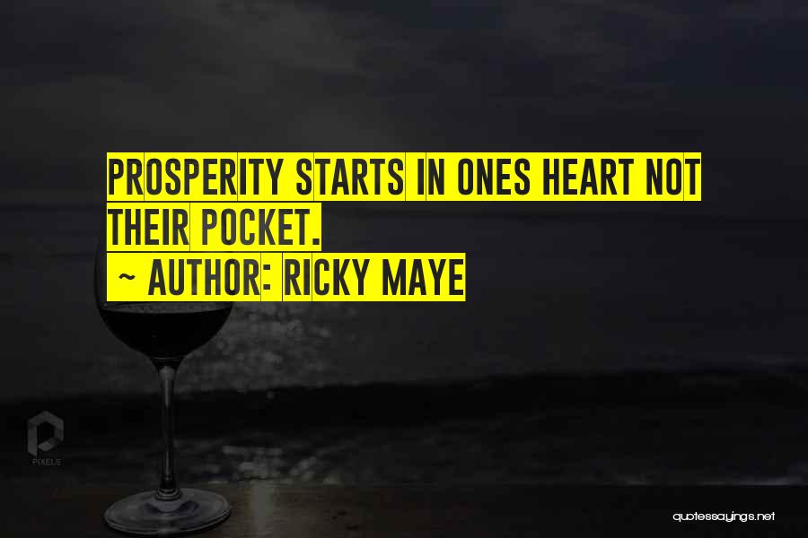 Christian Prosperity Quotes By Ricky Maye