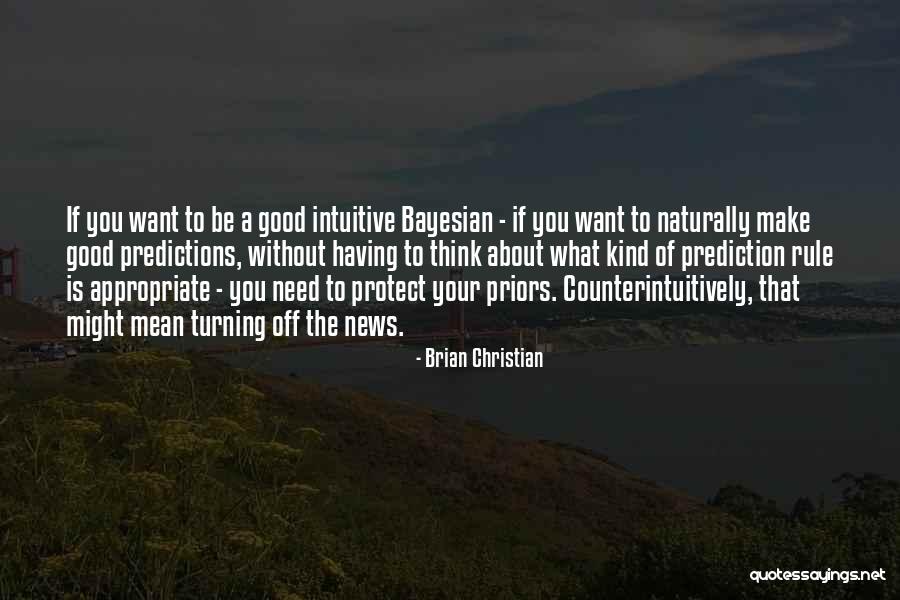 Christian Protect Quotes By Brian Christian