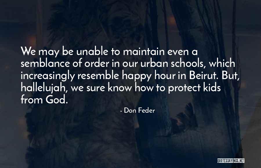 Christian Protect Quotes By Don Feder