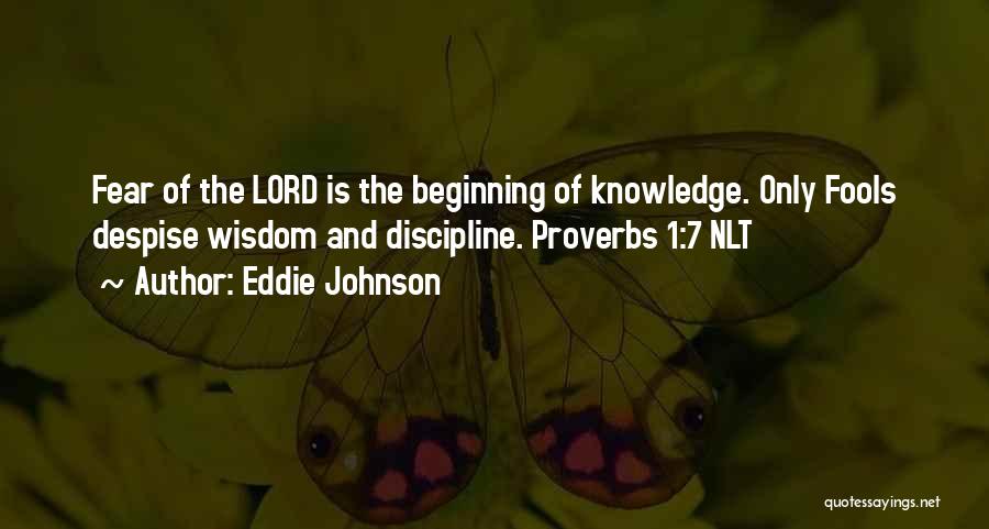 Christian Proverbs Wisdom Quotes By Eddie Johnson