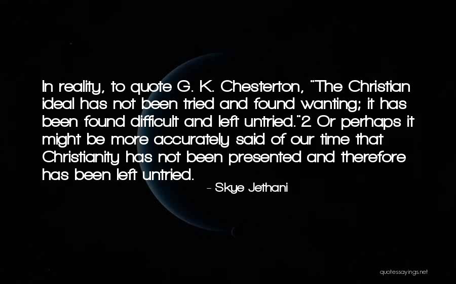 Christian Quote Quotes By Skye Jethani Christian Quote Quotes By Skye Jethani