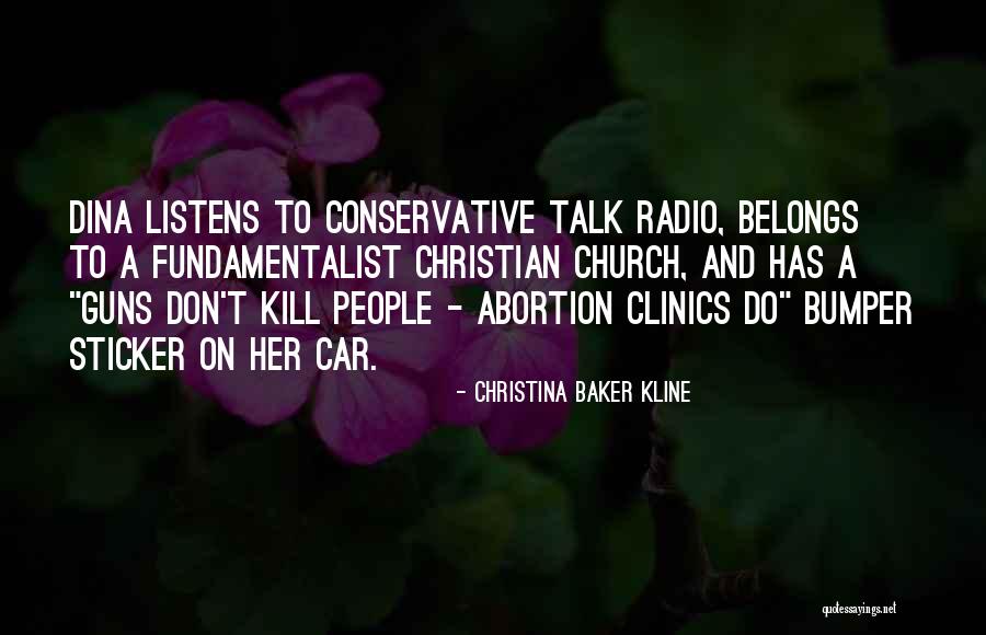 Christian Radio Quotes By Christina Baker Kline Christian Radio Quotes By Christina Baker Kline