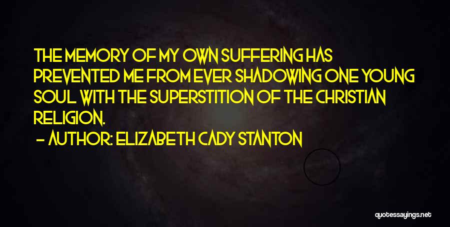 Christian Religion Quotes By Elizabeth Cady Stanton