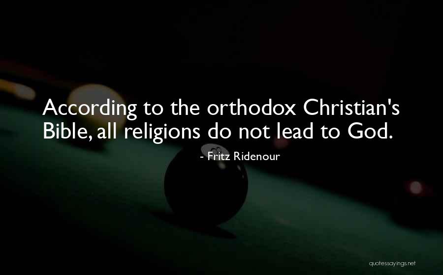 Christian Religion Quotes By Fritz Ridenour Christian Religion Quotes By Fritz Ridenour