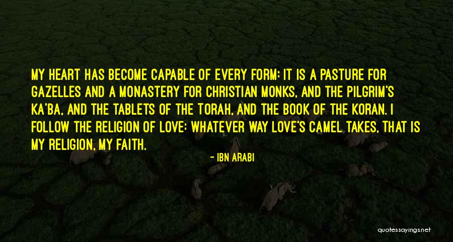 Christian Religion Quotes By Ibn Arabi Christian Religion Quotes By Ibn Arabi