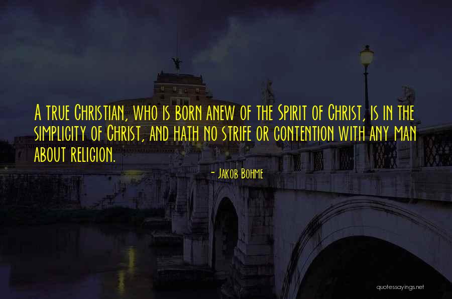 Christian Religion Quotes By Jakob Bohme Christian Religion Quotes By Jakob Bohme
