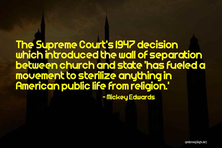 Christian Religion Quotes By Mickey Edwards Christian Religion Quotes By Mickey Edwards