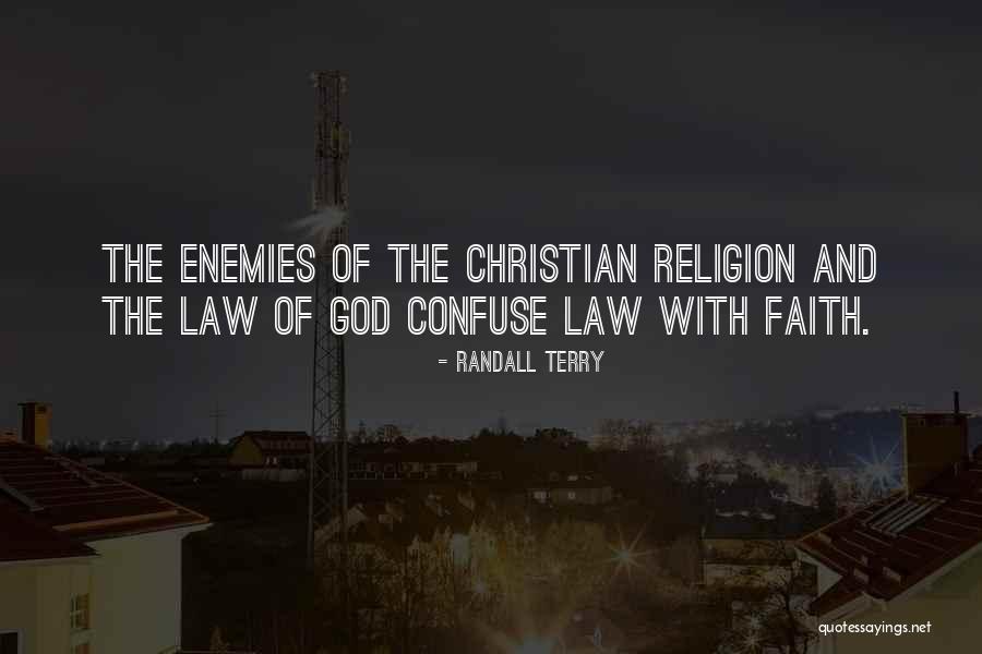 Christian Religion Quotes By Randall Terry
