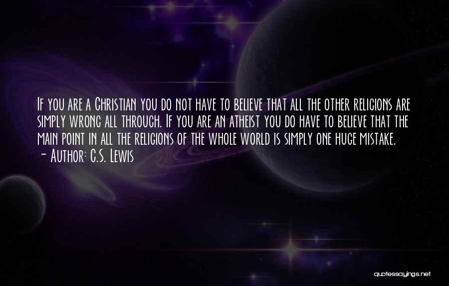 Christian Religions Quotes By C.S. Lewis