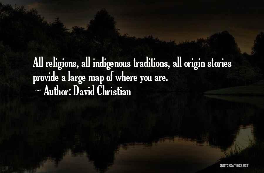 Christian Religions Quotes By David Christian