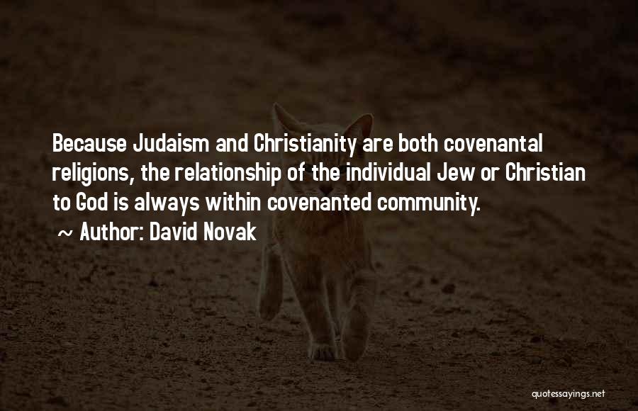 Christian Religions Quotes By David Novak