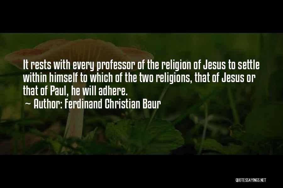 Christian Religions Quotes By Ferdinand Christian Baur