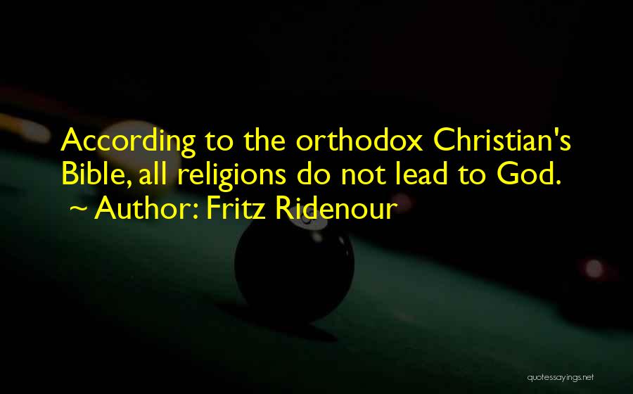 Christian Religions Quotes By Fritz Ridenour