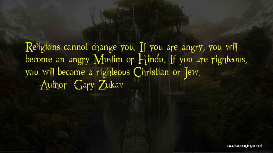 Christian Religions Quotes By Gary Zukav