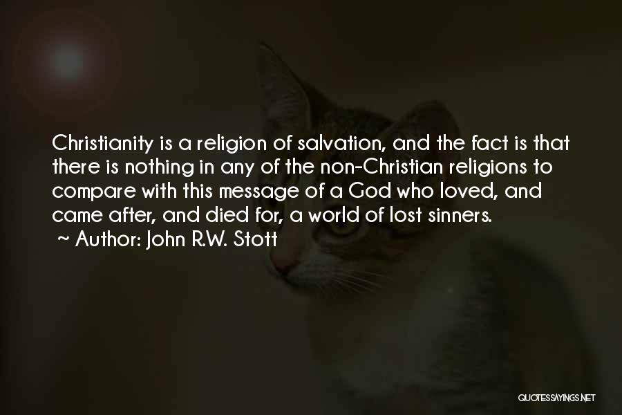 Christian Religions Quotes By John R.W. Stott