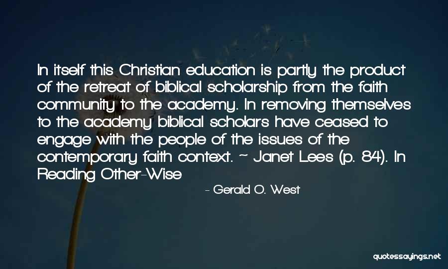 Christian Retreat Quotes By Gerald O. West