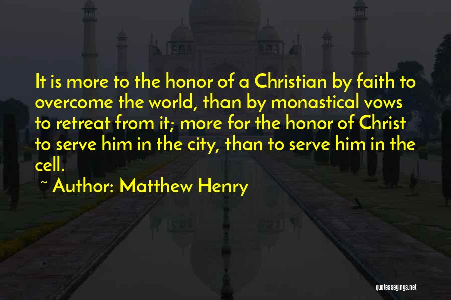 Christian Retreat Quotes By Matthew Henry