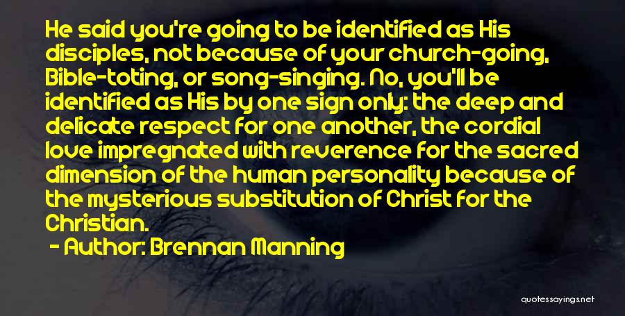 Christian Reverence Quotes By Brennan Manning