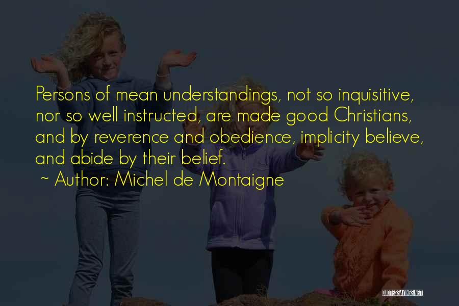 Christian Reverence Quotes By Michel De Montaigne