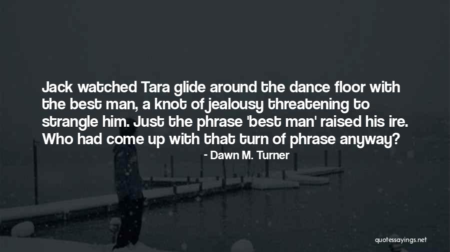 Christian Romance Quotes By Dawn M. Turner Christian Romance Quotes By Dawn M. Turner