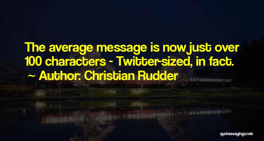 Christian Rudder Quotes 567767