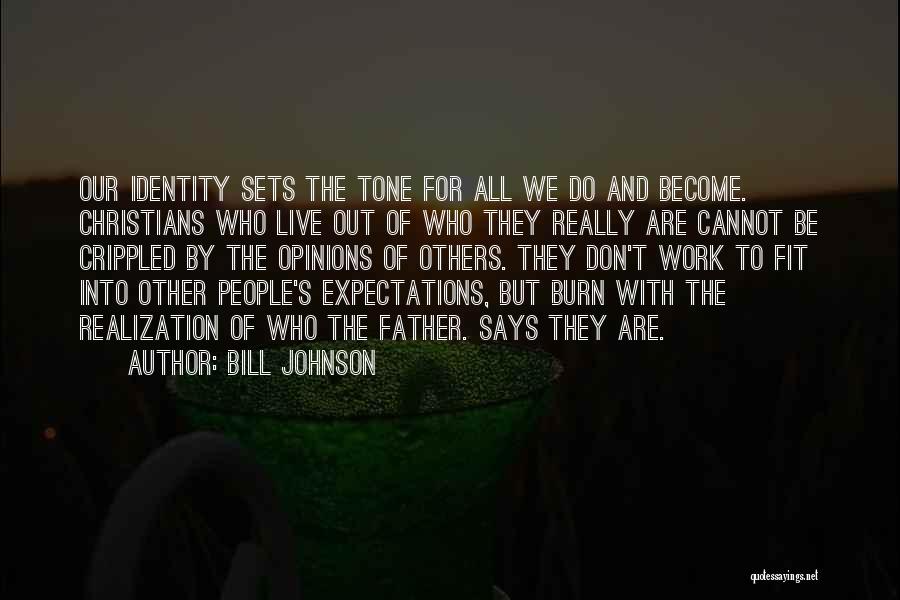 Christian Says And Quotes By Bill Johnson