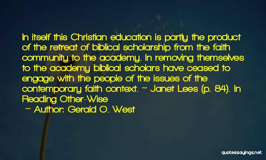 Christian Scholars Quotes By Gerald O. West