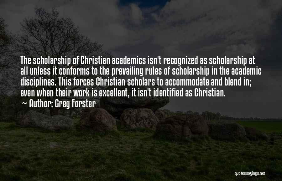 Christian Scholars Quotes By Greg Forster