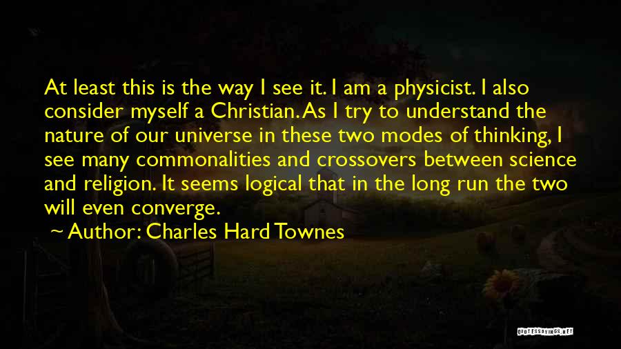 Christian Science Quotes By Charles Hard Townes