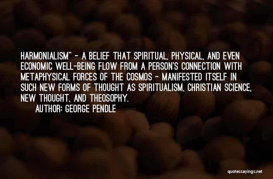 Christian Science Quotes By George Pendle