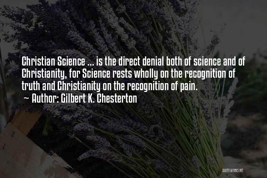 Christian Science Quotes By Gilbert K. Chesterton