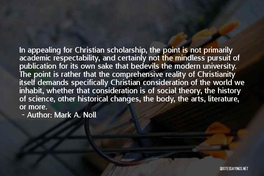 Christian Science Quotes By Mark A. Noll