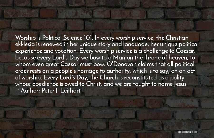 Christian Science Quotes By Peter J. Leithart