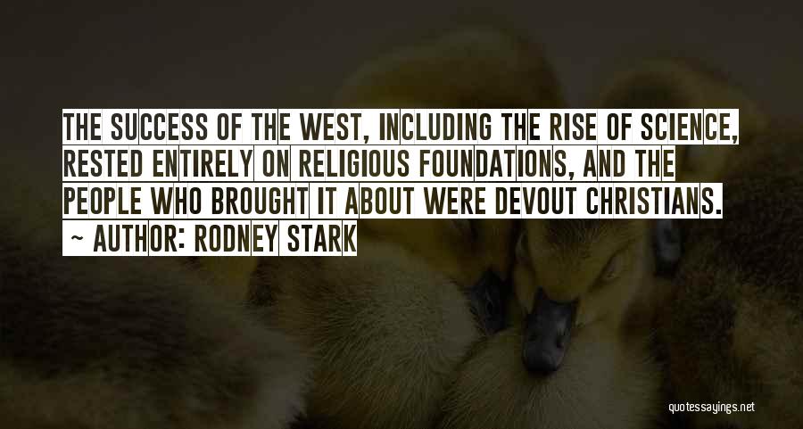 Christian Science Quotes By Rodney Stark
